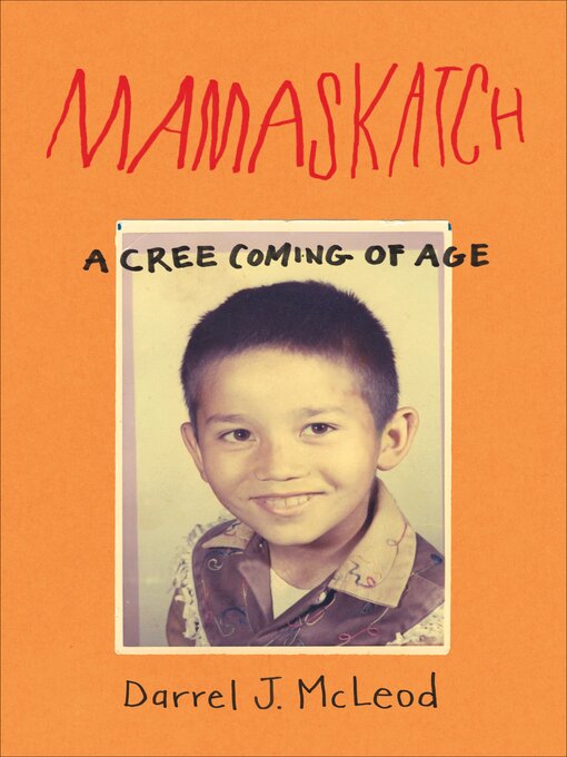 Title details for Mamaskatch by Darrel J. McLeod - Available